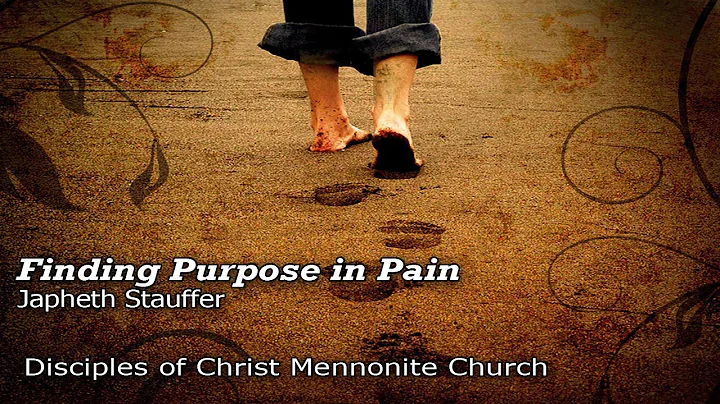 Finding Purpose in Pain - Japheth Stauffer