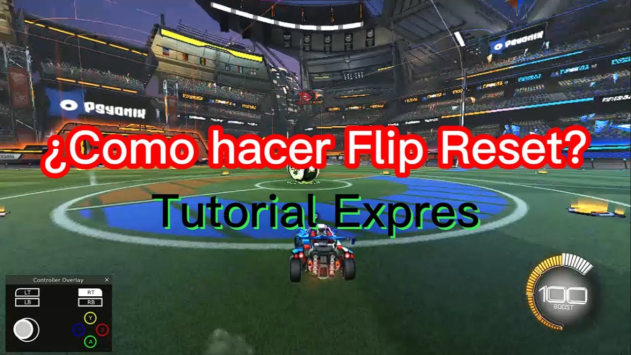 Tutorial Flip reset "Tutorial Express" 🚀🚀 YouTube
