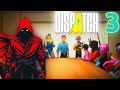 Episode 3 Dispatch (Gameplay)