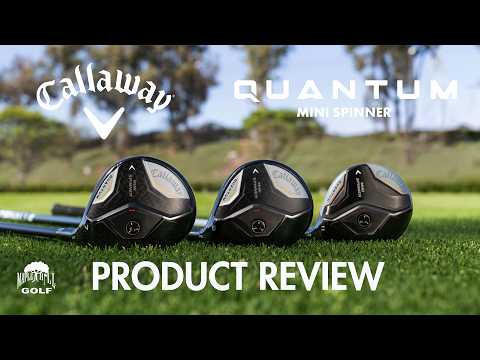 Callaway Quantum Mini Spinner Review | Maple Hill Golf - YouTube