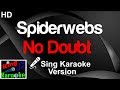  no doubt  spiderwebs karaoke versionking of karaoke