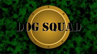 Dog Squad