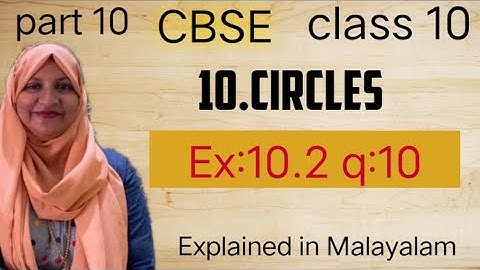 Chapter 10 Circles Ex:10.2 q:10 CBSE class 10 in Malayalam