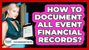 How To Document All Event Financial Records?