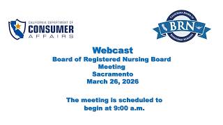 The Board of Registered Nursing Meeting - March 26, 2026