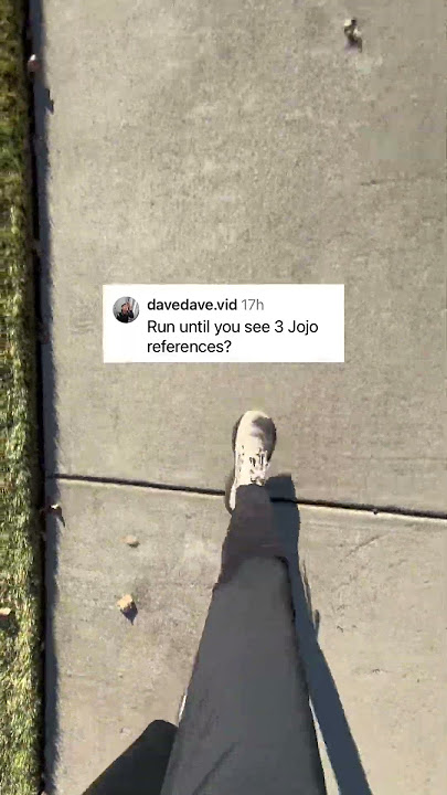Run until: 30 Jojo references