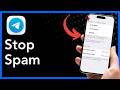 How To Stop Spam In Telegram