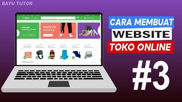 Cara membuat website toko online gratis | Terbaru - Part3