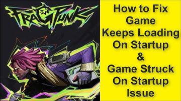 How to Fix FragPunk Game Keeps Loading On Startup Issue, Game Struck On Startup Issue 2025