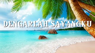 Lagu Terbaru Viral Di Tiktok - Dengarlah Sayangku - Reyhan (Video Lirik)