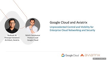 Google Cloud and Aviatrix partner for unprecedented control and visibility into your network