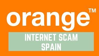 Orange Mobile Spain Internet SCAM with BEATRIZ RIVERO NEVADO