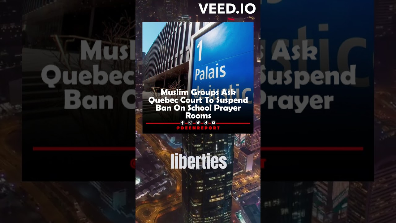 Quebec’s ban on prayer rooms in public schools is harmful to Muslim students