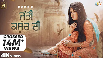 Jutti Kasur Di (Full Video) Kaur B | Sajjan Adeeb | Laddi Gill | Jeona&Jogi | New Punjabi Songs 2020