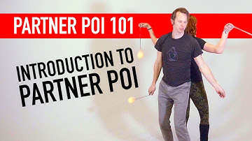 Partner Poi 101: Introduction to Partner Poi