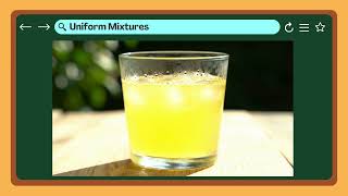 Uniform and Non-Uniform Mixtures (Science 6 Matatag)