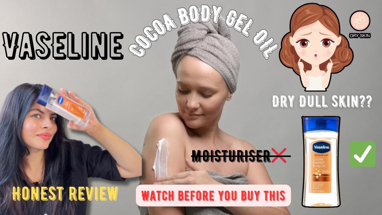 Vaseline Body Gel oil Review with proof 