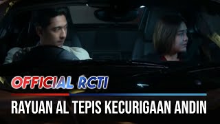 Rayuan Al Menepis Kecurigaan Andin  Ikatan Cinta