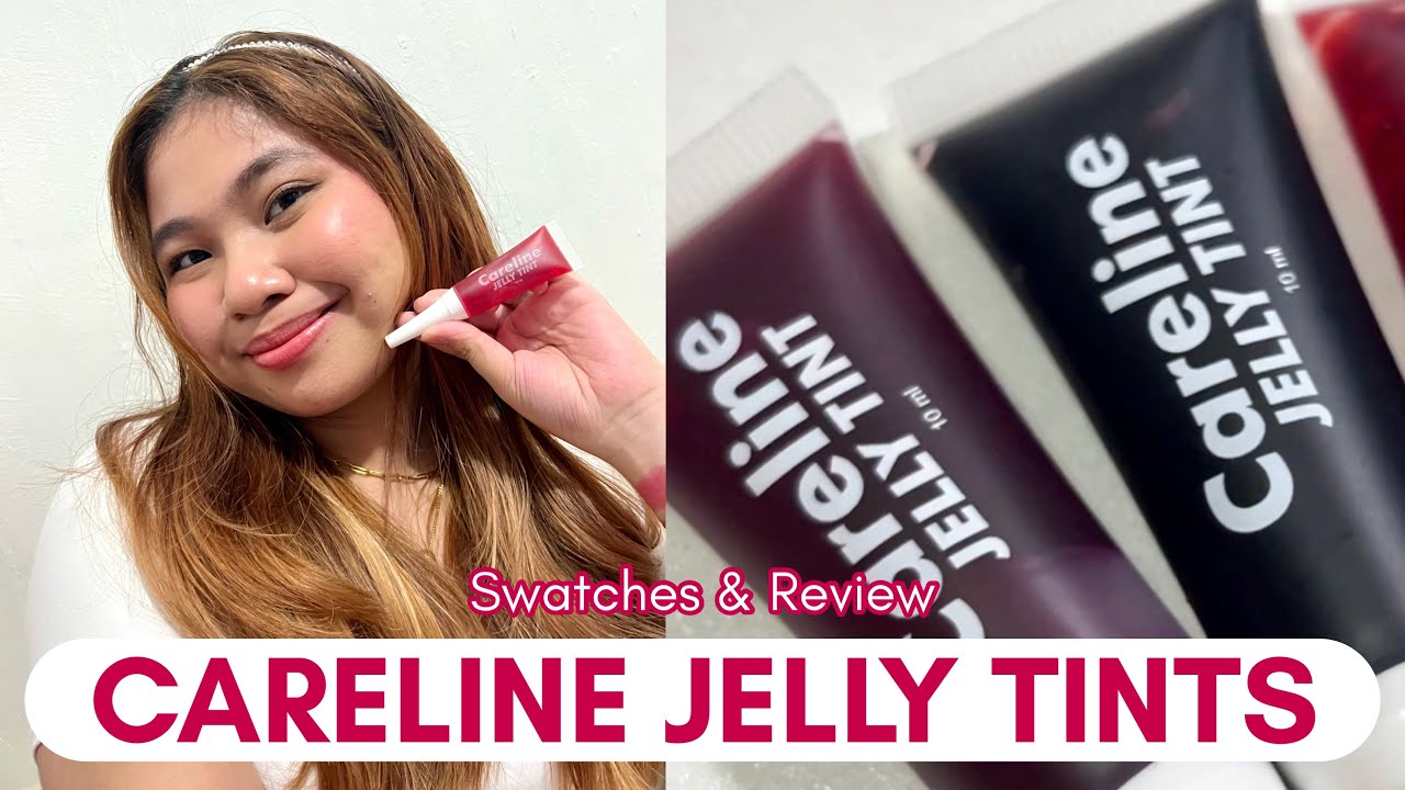 CARELINE JELLY TINT SWATCHES & REVIEW 💖 — All 4 Shades