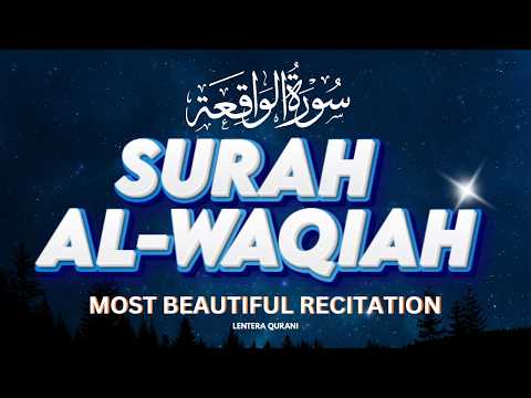 Powerful Surah Waqiah  – Quranic Healing for the Heart, Mind, and Soul  | Ayub Mus'ab