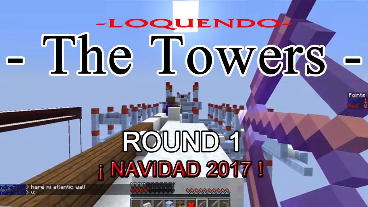 TheTowers - ESPECIAL DE NAVIDAD - Round 1