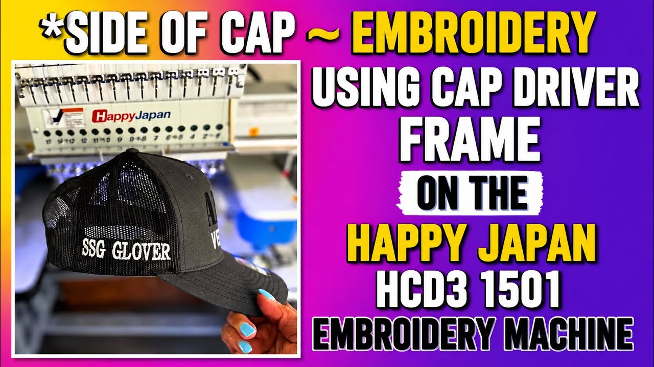 How to Embroider the Side of a Cap | Happy Japan HCD3 1501 Cap