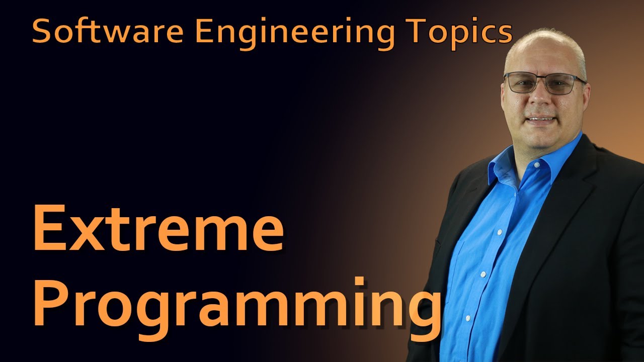 Software Engineering - 21 Extreme Programming - YouTube image.