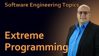 Software Engineering - 21 Extreme Programming