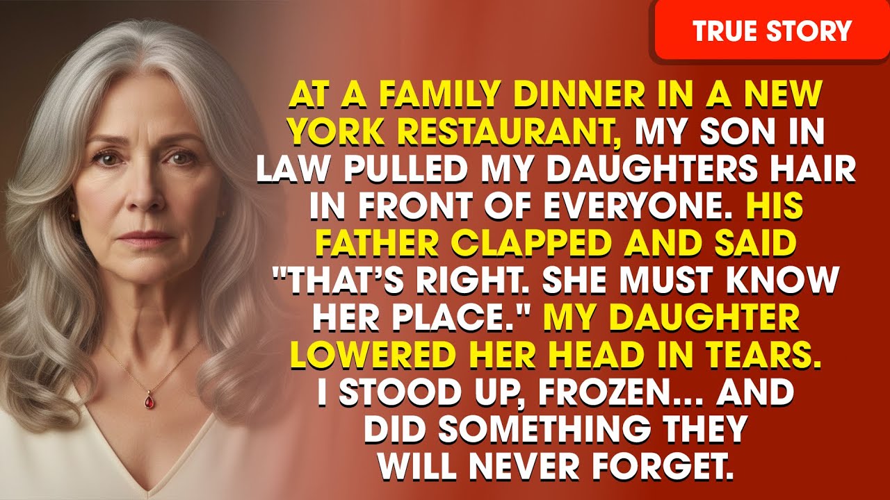My Son-In-Law Pulled My Daughter’s Hair… And His Father CHEERED. I Stood Up And Exposed Everything.