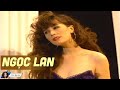 Ngọc Lan Hay Nhất - Video Nhạc Tình Ca Xưa Bất Hủ Vượt Thời Gian Của Huyền Thoại Ngọc Lan