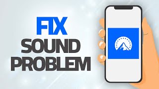 How To Fix Paramount Plus App Sound Problem | Step By Step