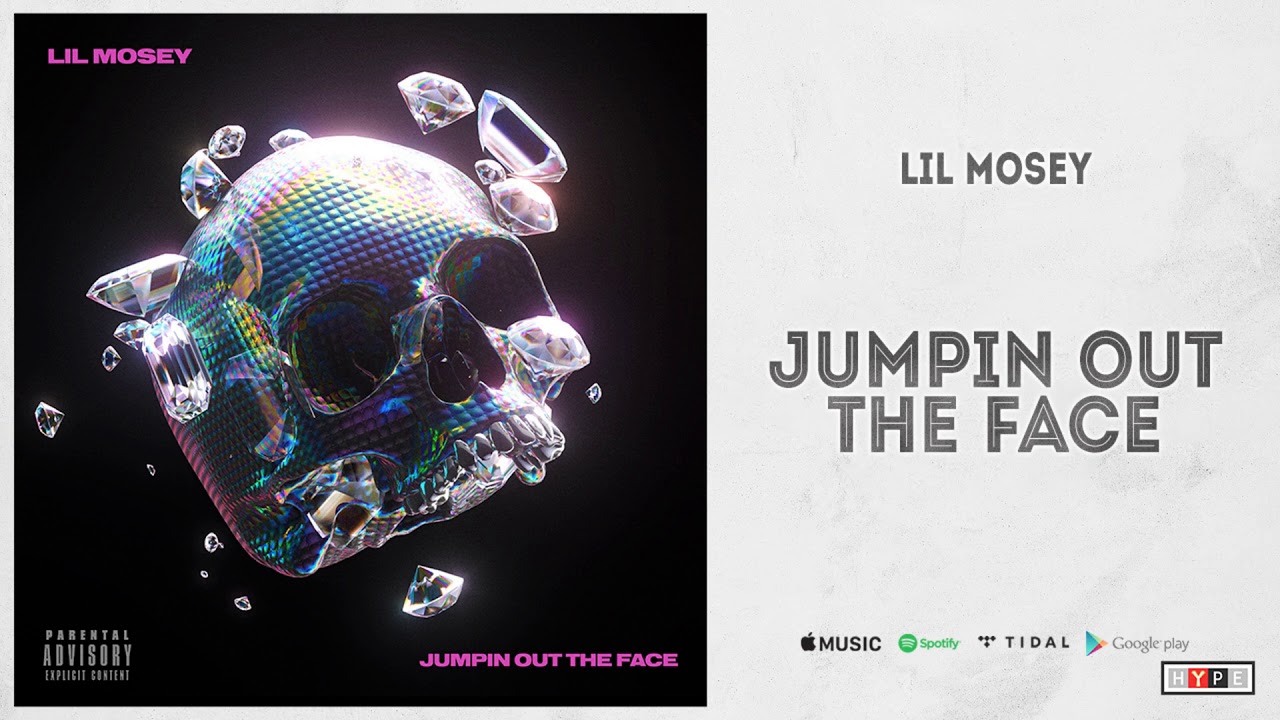 Lil mosey jumpin out the face explicit version audio