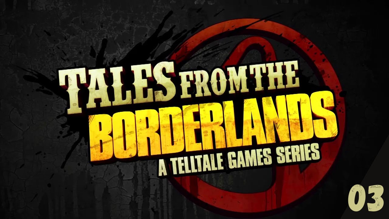 Tales From The Borderlands 《無主之地傳說》第3集