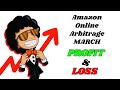 Amazon fba online arbitrage profit and loss for march 2024