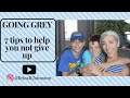 Going Grey: 7 Tips to Help You Not Give Up