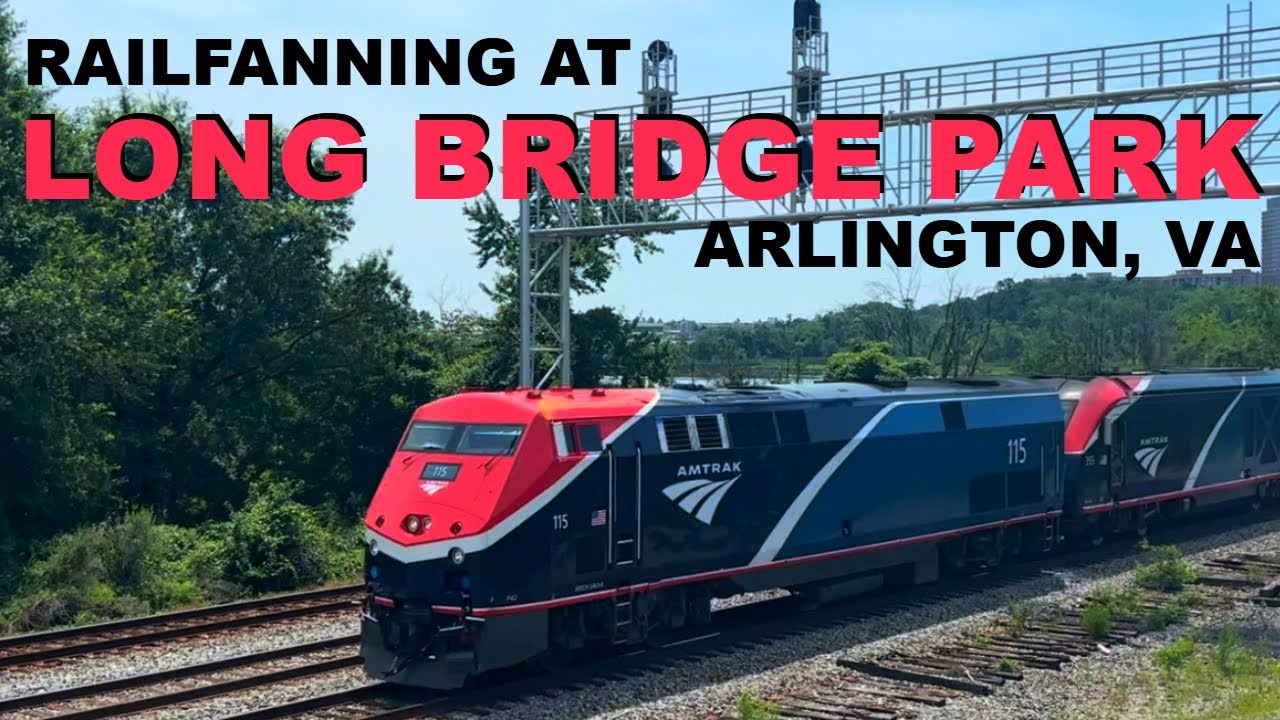 Railfanning at Long Bridge Park in Arlington, VA