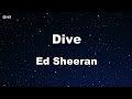 Dive - Ed Sheeran Karaoke 【With Guide Melody】 Instrumental