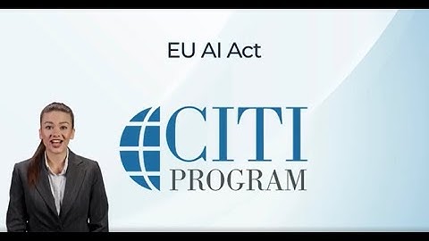 CITI Program Course Preview - EU AI Act