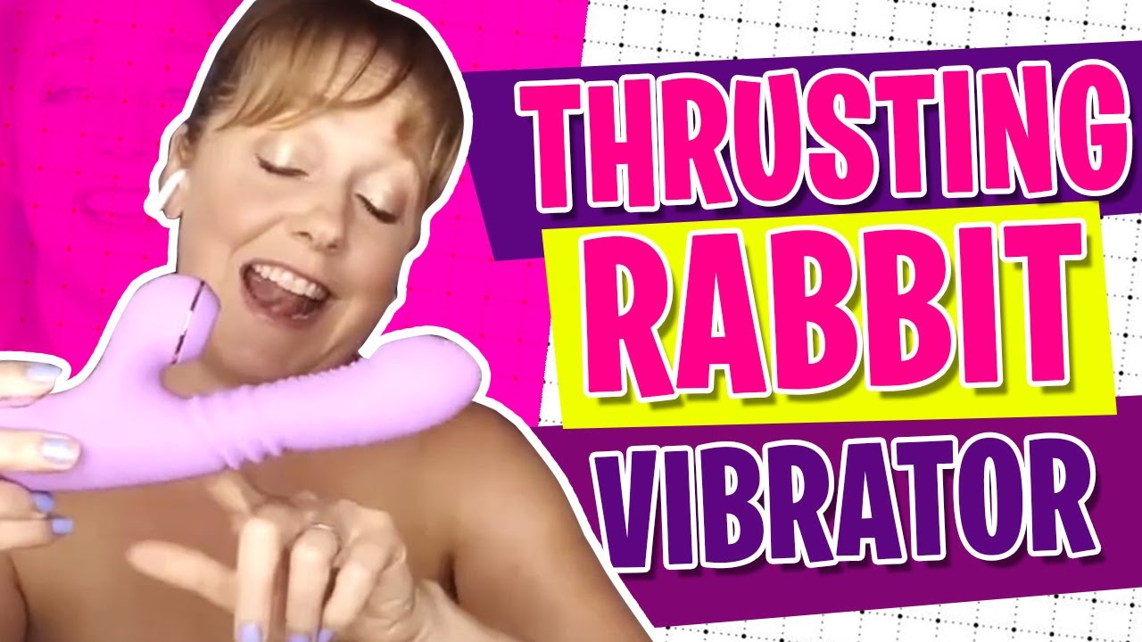 Thrusting Rabbit Vibrator | Powerful Thrusting Massager | Rechargeable G Spot Vibrator Review