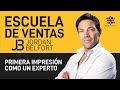Primera impresión como un experto  - Jordan Belfort - Escuela de Ventas #13 en Español