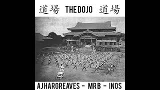 A.j Hargreaves , Mr B And Inos - The Dojo