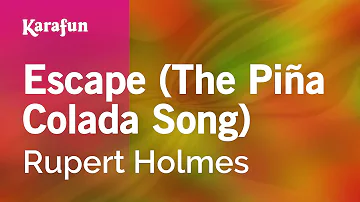 Escape (The Piña Colada Song) - Rupert Holmes | Karaoke Version | KaraFun