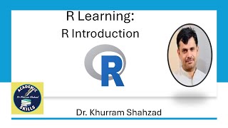 R Learning || Introduction to R || Dr. Khurram Shahzad screenshot 3