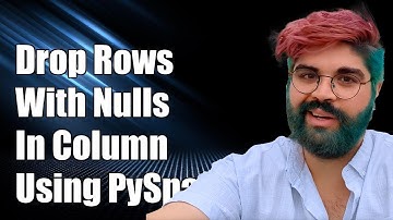 How to Drop Rows with Nulls in a Specific Column Using PySpark