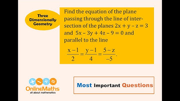 XII Three Dimensional Geometry Find the equation of the plane passing through the line of intersecti