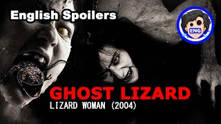 🍿Ghost Lizard | Lizard Woman (2004) | Movie Spoilers | Movie Recap | SPOIL1923 | English Spoilers