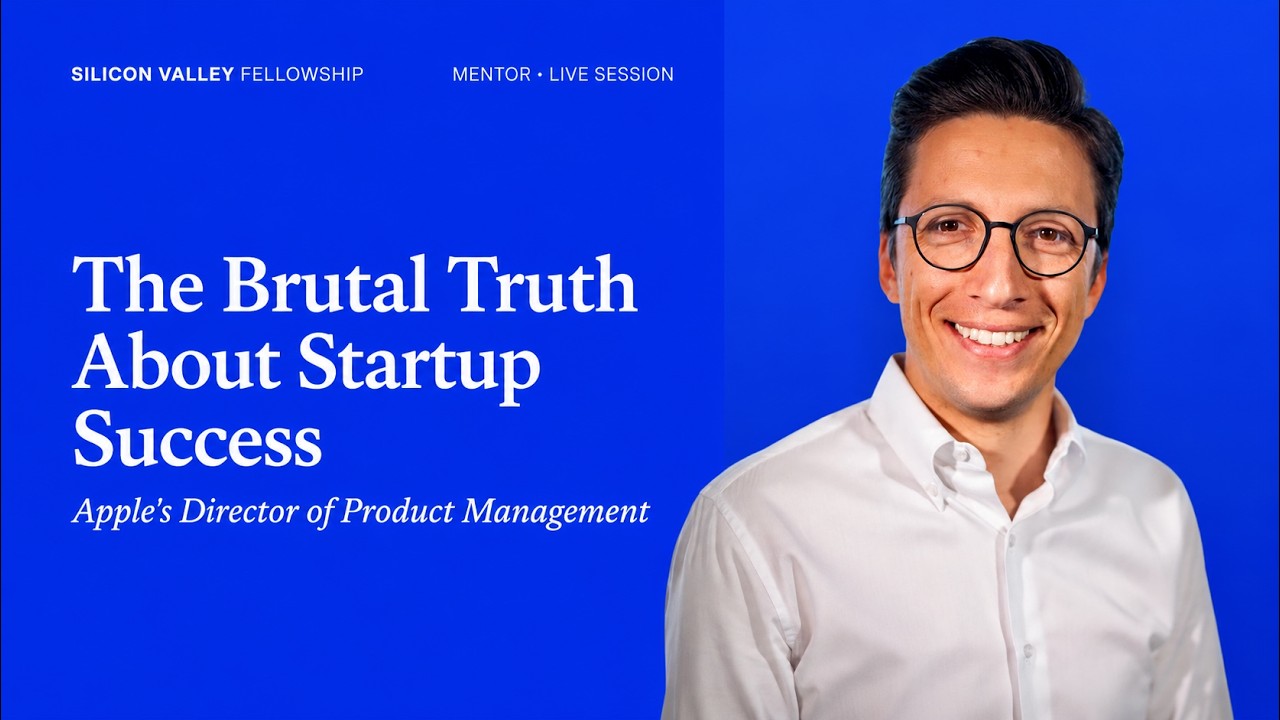 Apple's Director of Product Management: The Brutal Truth About Startup Success