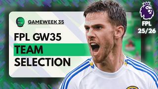 24k The Comeback Starts Now Fpl Gameweek 35 Team Selection  Fpl 2526
