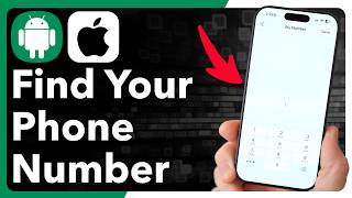 How To Find Phone Number On iPhone Or Android Phone