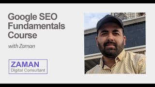 Google SEO Fundamentals for Beginners | FREE Course | Zaman Digital Marketing Consultant